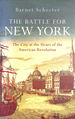 The Battle for New York: the City at the Heart of the American Revolution