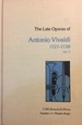 The Late Operas of Antonio Vivaldi, 1727-1738 (Volume Two) (Studies in Musicology)