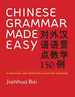 Chinese Grammar Made Easy: a Practical and Effective Guide for Teachers