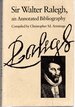 Sir Walter Ralegh: an Annotated Bibliography