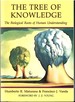 The Tree of Knowledge: the Biological Roots of Human Understanding