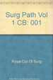 Color Atlas of Demonstrations in Surgical Pathology, Vol. 1: the Alimentary System