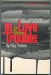 In Love and Trouble: Stories of Black Women