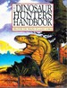 The Dinosaur Hunter's Handbook: Discover the Traces of a Lost World