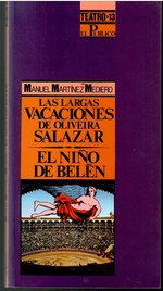 Las Largas Vacaciones De Oliveriea Salazar Y El Nino De Belen