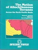 The Motion of Allochthonous Terranes Across the North Pacific Basin (Geological Society of America Special Paper 207)