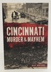 Cincinnati Murder & Mayhem