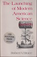 The Launching of American Science 1846-1876