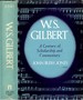 W.S. Gilbert: a Century of Scholarship and Commentary
