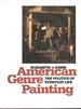 American Genre Painting: the Politics of Everyday Life