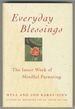 Everyday Blessings: the Inner Work of Mindful Parenting