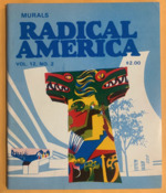 Radical America: Volume 12, Number 2, March-April 1978, "Murals"