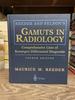 Reeder and Felson's Gamuts in Radiology: Comprehensive Lists of Roentgen Differential Diagnosis (Fourth Edition)