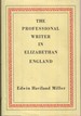 The Professional Writer in Elizabethan England