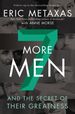 Seven More Men: and the Secret of Their Greatness