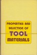 Properties and Selection of Tool Materials