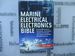 Marine Electrical and Electronics Bible: Fully Updated, With New Information on Batteries, Charging Systems, Wiring, Lightning and Corrosion...Gmdss, Gsp, Rada and Much More...