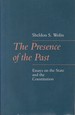 The Presence of the Past: Essays on the State and the Constitution