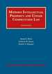 Modern Iintellectual Property and Unfair Competition Law (University Casebook Series)