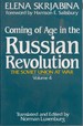 The Coming of Age in the Russian Revolution Volume 4 Soviet Union at War,