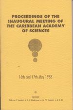 Proceedings of the Inaugural Meeting of the Caribbean Academy of Sciences