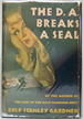 The D.a. Breaks a Seal