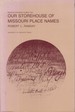 Our Storehouse of Missouri Place Names (Missouri Handbook; No.2)