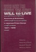 With Only the Will to Live: Accounts of Americans in Japanese Prison Camps 1941-1945