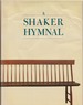 A Shaker Hymnal: a Facsimile Edition of the 1908 Hymnal of the Canterbury Shakers