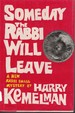 Someday the Rabbi Will Leave