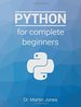 Python for Complete Beginners: a Friendly Guide to Coding, No Experience Required