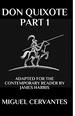 Don Quixote: Part 1-Adapted for the Contemporary Reader