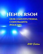 Our Constitutional Constraints: Policing
