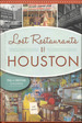 Lost Restaurants of Houston