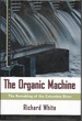 The Organic Machine: the Remaking of the Columbia River