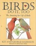 Birds Do It, Too: the Amazing Sex Life of Birds