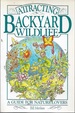 Attracting Backyard Wildlife: a Guide for Nature-Lovers