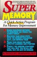 Super Memory a Quick-Action Program for Memory Improvement