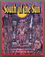 South of the Sun (Ars Magica Rpg Sourcebook)