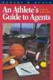 An Athlete's Guide to Agents, Third Edition