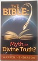 The Bible: Myth Or Divine Truth?