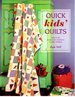 Quick Kids' Quilts: Easy-to-Do Projects for Newborns to Older Children