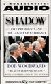 Shadow: Five Presidents and the Legacy of Watergate 1974-1999