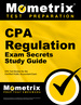 Cpa Regulation Exam Secrets Study Guide: Cpa Test Review for the Certified Public Accountant Exam