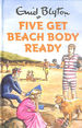 Five Get Beach Body Ready (Enid Blyton for Grown Ups)
