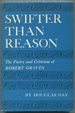 Swifter Than Reason: the Poetry and Criticism of Robert Graves