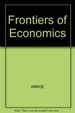 Frontiers of Economics