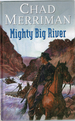 Mighty Big River