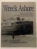 Wreck Ashore: the United States Life-Saving Service on the Great Lakes