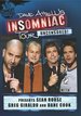 Dave Attell Insomniac Tour Presents: Sean Rouse, Greg Giraldo & Dane Cook